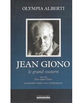 OLYMPIA ALBERTI / JEAN GIONO, LE GRAND WESTERN