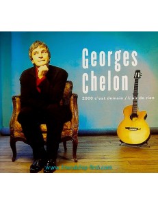 GEORGES CHELON / 2000 C'EST DEMAIN + L'AIR DE RIEN (+ PHOTO-CADEAU)