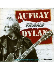 HUGUES AUFRAY / AUFRAY TRANS DYLAN