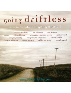 DIVERS ARTISTES / GOING DRIFTLESS - AN ARTIST'S TRIBUTE TO GREG BROWN
