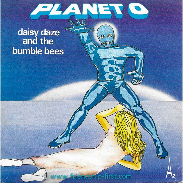 Disque 45 Tours Daisy Daze and The Bumble Bees / Planet O (1979)