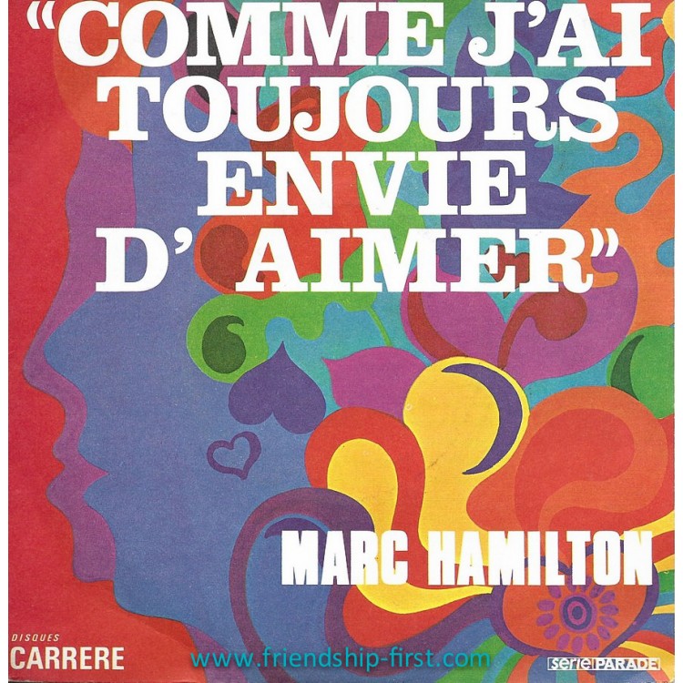 Disque 45 Tours Marc Hamilton / Comme j'ai toujours envie d'aimer (1970)