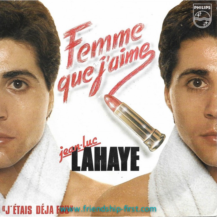 Disque 45 Tours Jean-Luc Lahaye / Femme que j'aime (1982)