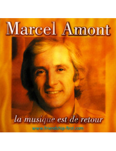 MARCEL AMONT / LA MUSIQUE EST DE RETOUR + PHOTO-CADEAU