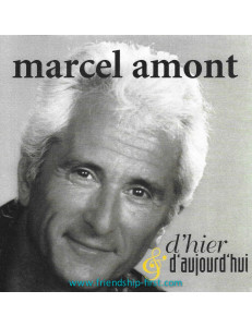 MARCEL AMONT / D'HIER & D'AUJOURD'HUI / VOL. 1