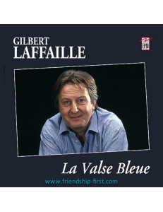 GILBERT LAFFAILLE / LA VALSE BLEUE 1994-2020 (+ PHOTO-CADEAU)