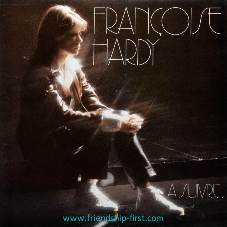 Disque 33 Tours Françoise Hardy / A suivre... (1981)