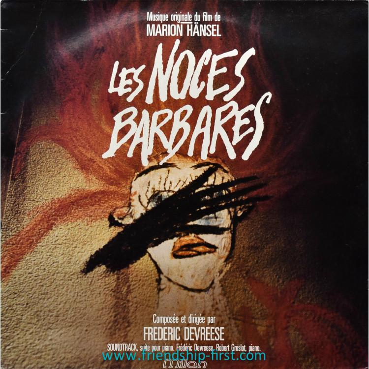 Disque 33 Tours Frédéric Devreese / Les noces barbares (B.O. du film de Marion Hânsel) (1987)