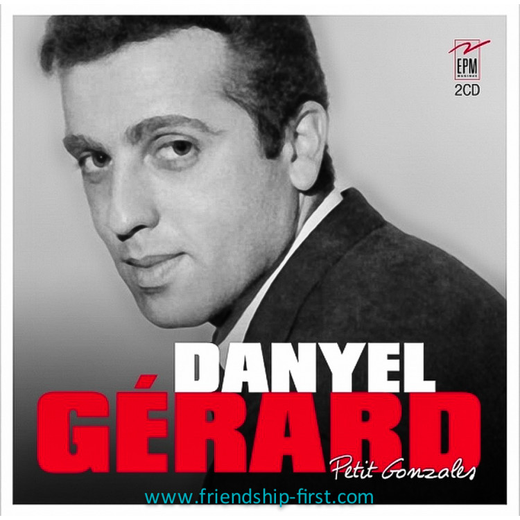 Danyel Gérard / Petit Gonzales Coffret 2 CD 2018