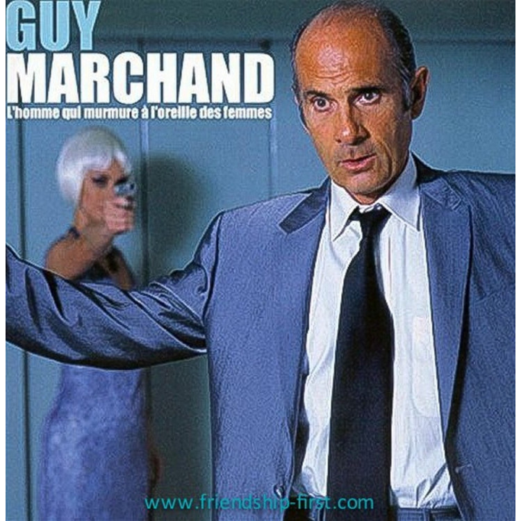 Guy Marchand CD L'homme qui murmure à l'oreille des femmes 2001