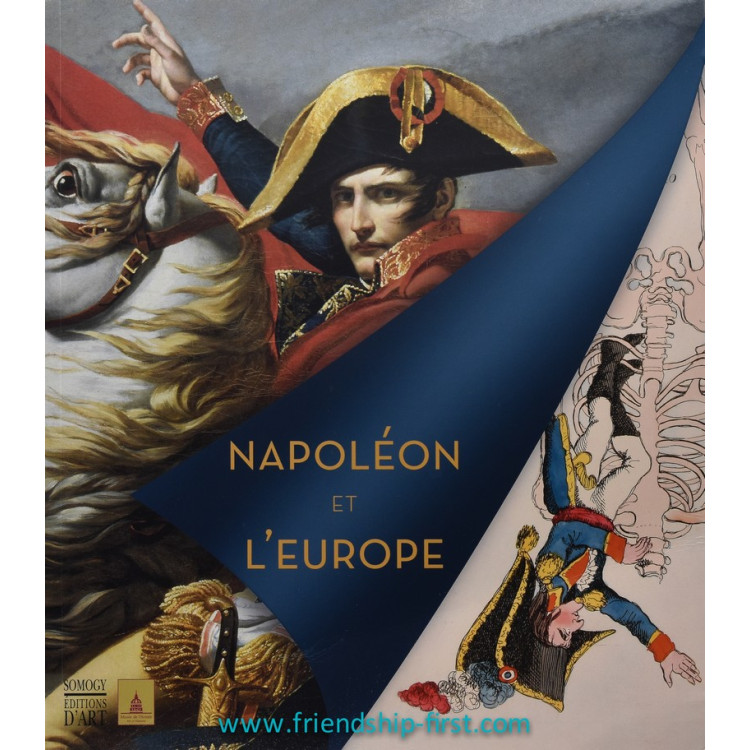 Livre Emilie Robbe & François Lagrange Napoléon et l'Europe 2013