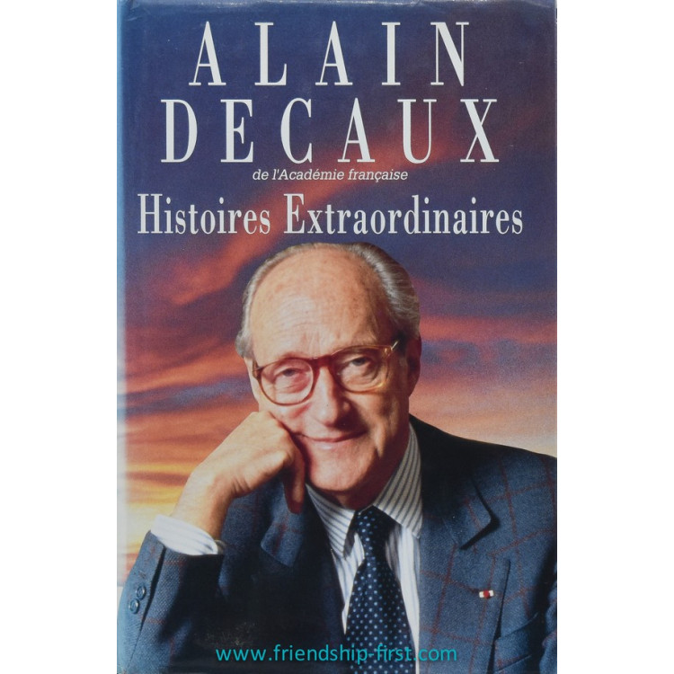 Livre Alain Decaux Histoires Extraordinaires 1993