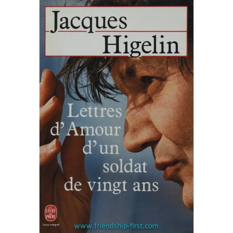 Livre de Poche Jacques HIGELIN / Lettres d'amour d'un soldat de vingt ans (1988)