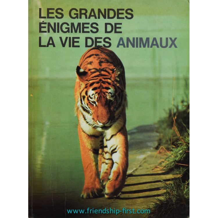 Livre Les grandes énigmes de la vie des animaux Tome 2 (1972)