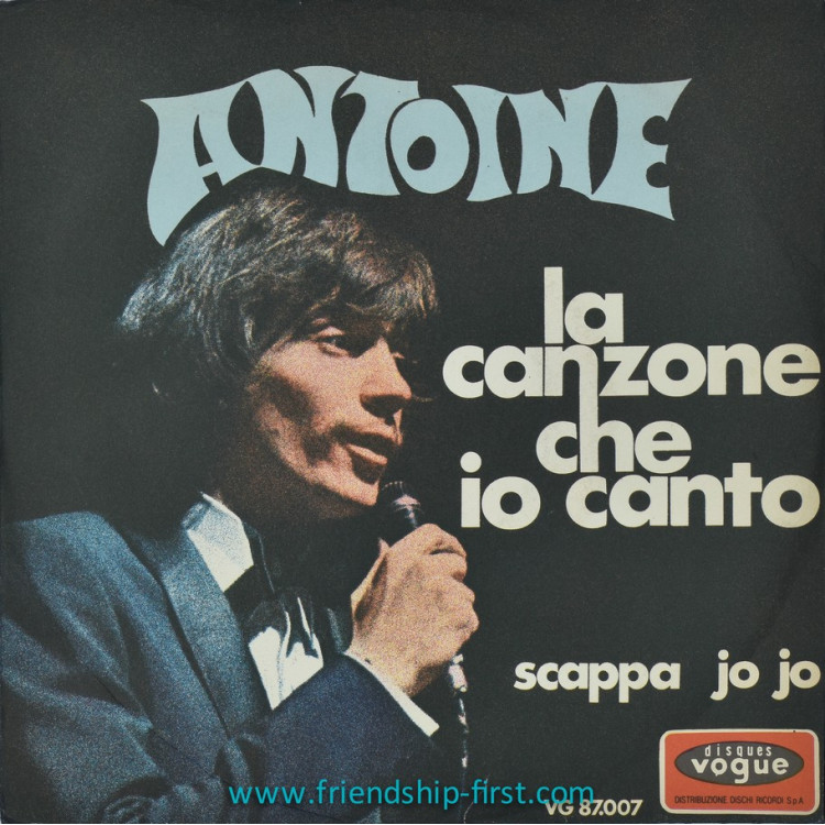 Disque 45 Tours Antoine / La canzone che io canto (1969) (Italie)
