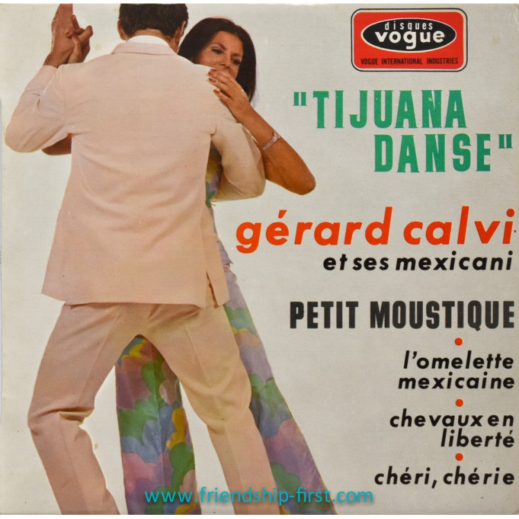 Disque 45 Tours Gérard Calvi & ses ,mexicani / Tijuana danse (1966)