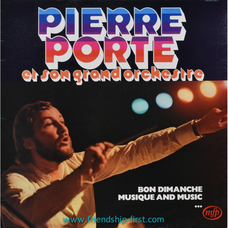 Disque 33 Tours Pierre Porte et son grand orchestre / Bon dimanche (1980)