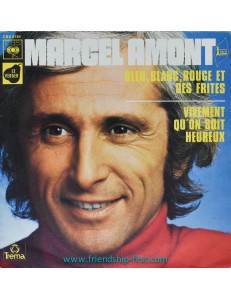 Disque 45 Tours Marcel Amont / Bleu, blanc, rouge et des frites (1972)