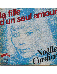 Disque 45 Tours Noëlle Cordier / La fille d'un seul amour (1976)